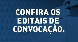 Confira os Editais de Convocação Conselho Deliberativo