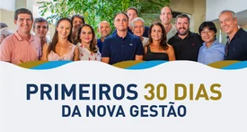 Confira como foram os primeiros 30 dias da nova Diretoria.